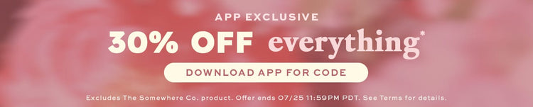 30% off everything* download the app for the code